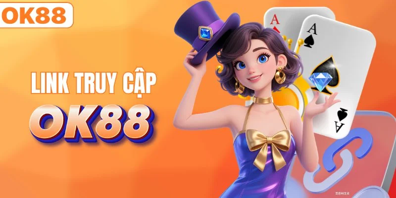 Link truy cập trang chủ OK88 chính thức