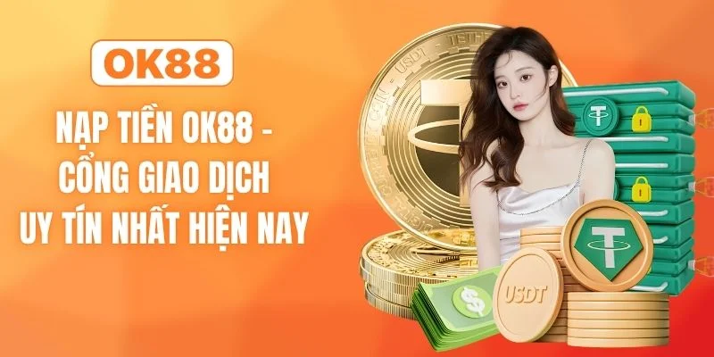 Nạp tiền ok88